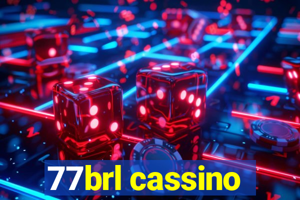 77brl cassino